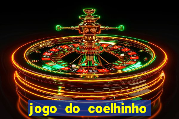 jogo do coelhinho de ganhar dinheiro